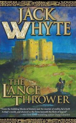 Cover for Jack Whyte · The Lance Thrower (Paperback Book) (2005)