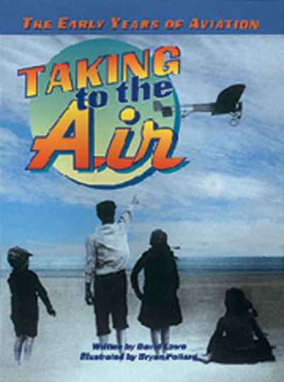 Cover for David Lowe · Taking to the Air (Action and Adventure) - Literacy Links Chapter Books (Paperback Book) (2001)