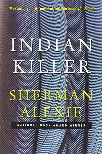 Indian Killer - Sherman Alexie - Kirjat - Grove Press - 9780802143570 - tiistai 1. heinäkuuta 2008