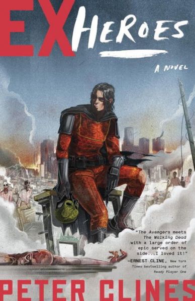 Cover for Peter Clines · Ex-heroes: a Novel (Paperback Book) [Reprint edition] (2013)