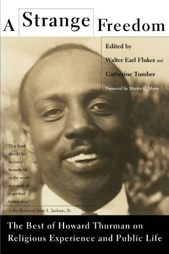 Cover for Howard Thurman · A Strange Freedom: The Best of Howard Thurman on Religious Experience and Public Life (Pocketbok) (1999)