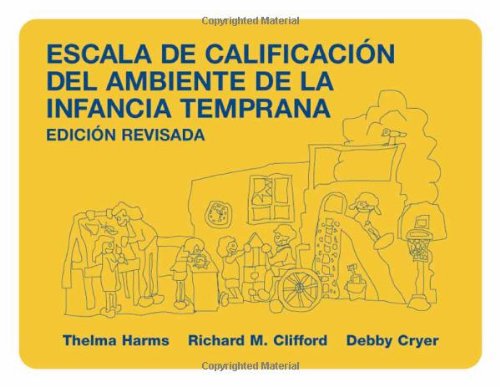 Cover for Thelma Harms · Escala de Calificacion del Ambiente de la Infancia Temprana (Spiral Book) [Edición Revisada edition] (2002)