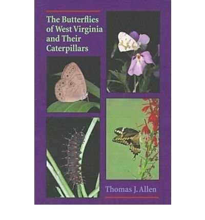 Cover for Thomas Allen · The Butterflies Of West Virginia and their Caterpillars (Taschenbuch) (1997)