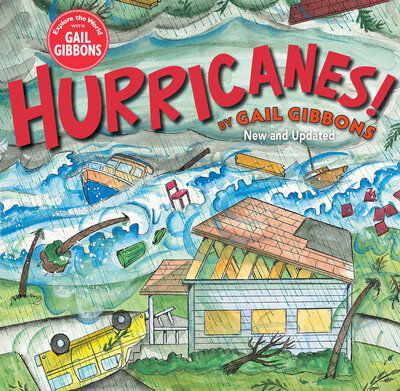 Hurricanes! - Gail Gibbons - Books - Holiday House Inc - 9780823441570 - January 15, 2019