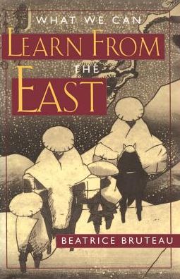 Cover for Beatrice Bruteau · What We Can Learn From the East (Paperback Book) (2017)