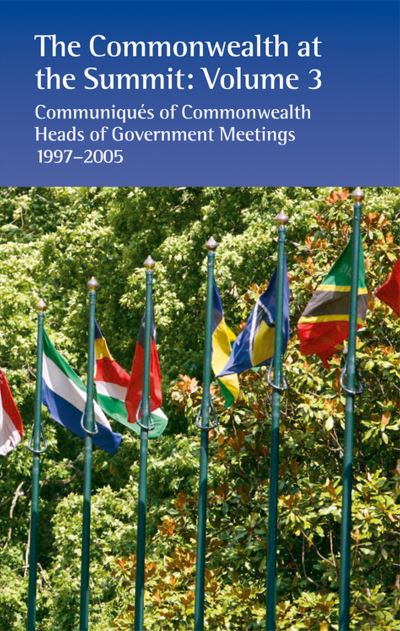 Cover for Commonwealth Secretariat · The Commonwealth at the Summit, Volume 3: Communiques of Commonwealth Heads of Government Meetings 1997-2005 - The Commonwealth at the Summit (Paperback Book) (2007)