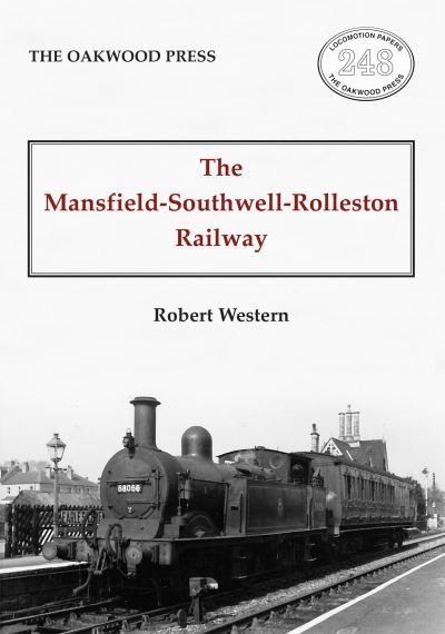 Cover for Robert Weston · The Mansfield-Southwell-Rolleston Railway (Taschenbuch) (2021)