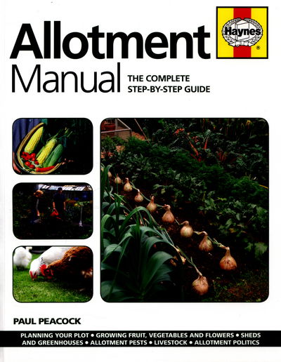 Cover for Paul Peacock · Allotment Manual: The complete step-by-step guide (Paperback Book) [New edition] (2016)