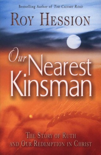 Our Nearest Kinsman - Roy Hession - Books - CLC PUBLICATIONS - 9780875088570 - August 9, 2007