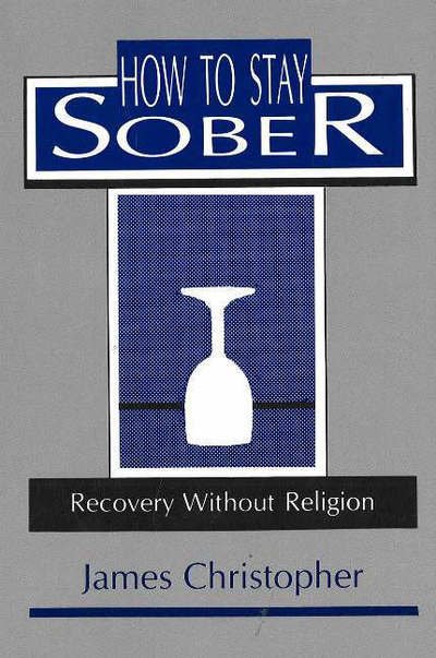 Cover for James Christopher · How to Stay Sober (Paperback Bog) (1988)