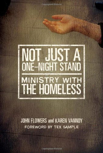 Not Just a One-night Stand: Ministry with the Homeless - Karen Vannoy - Bücher - Discipleship Resources - 9780881775570 - 1. März 2009