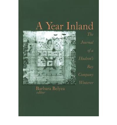 Anthony Henday · A Year Inland: The Journal of a Hudson's Bay Company Winterer (Paperback Book) (2006)