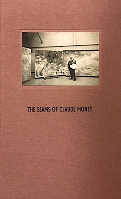 The Seams of Claude Monet: Simon Cutts - John Doe - Książki - Coracle Press - 9780906630570 - 1 grudnia 2018