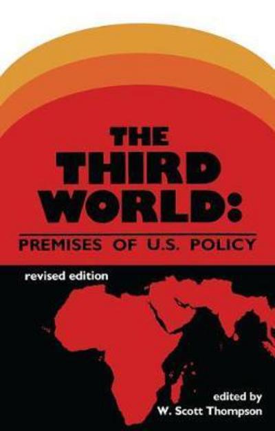 Third World: Premises of U.s.policy - Jared C. Lobdell - Libros - Transaction Publishers - 9780917616570 - 30 de junio de 1983