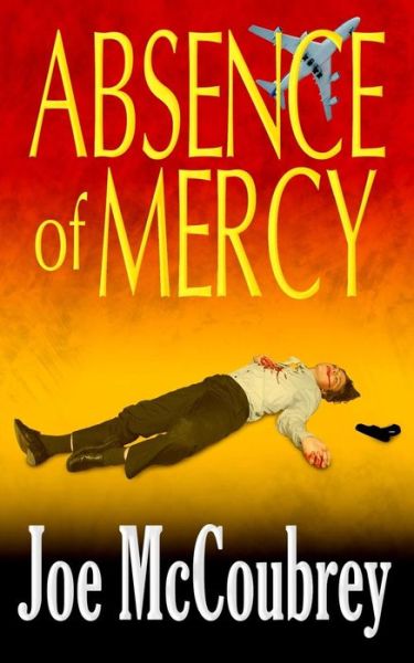 Cover for Joe Mccoubrey · Absence of Mercy (Paperback Book) (2015)