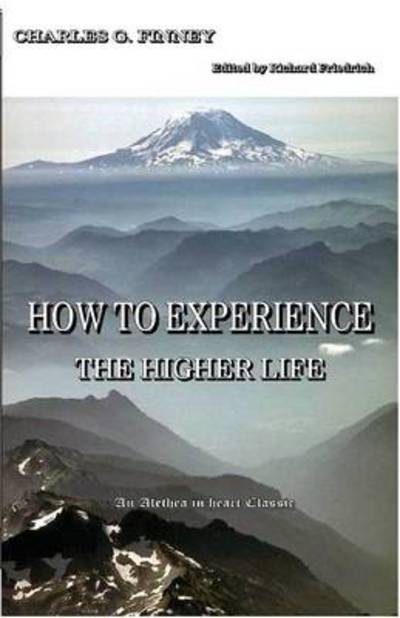 Cover for Charles G. Finney · How to Experience the Higher Life (Paperback Book) (2001)