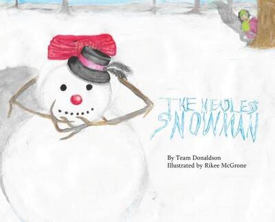 Cover for MIchael Donaldson · The Headless Snowman (Hardcover Book) (2018)