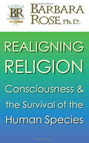 Cover for Ms Barbara Rose · Realigning Religion (Paperback Book) (2008)