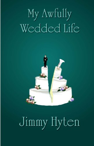 Cover for Jimmy Hyten · My Awfully Wedded Life (Paperback Book) (2013)