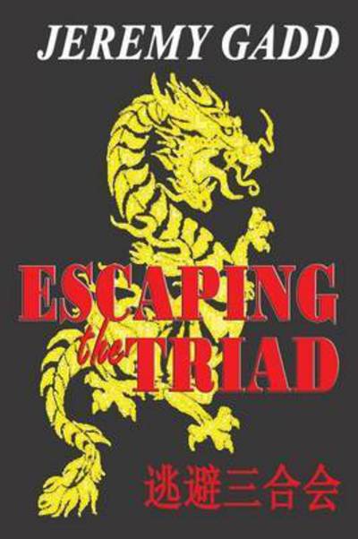 Cover for Jeremy Gadd · Escaping the Triad (Paperback Book) (2013)