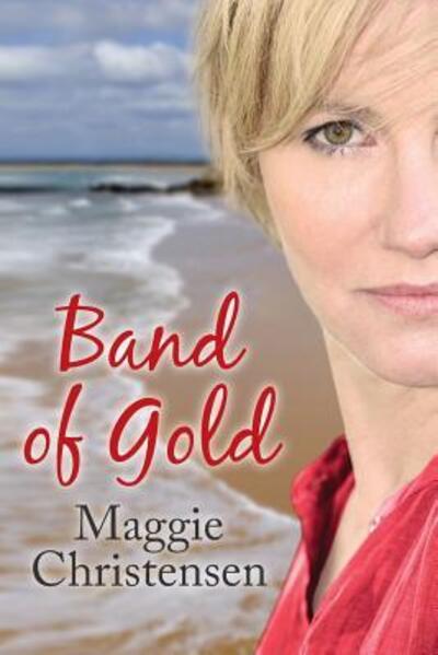 Cover for Maggie Christensen · Band of Gold (Paperback Book) (2016)