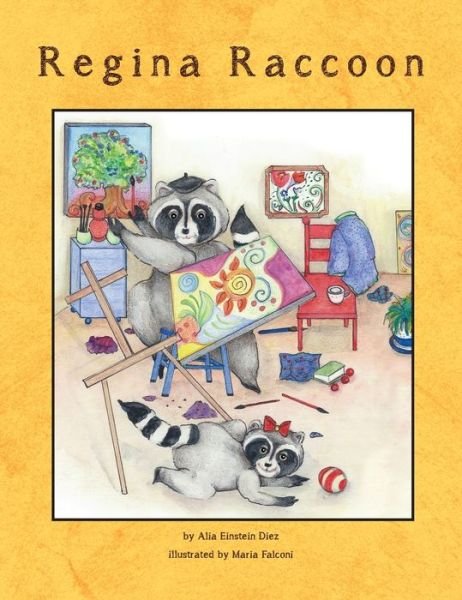 Alia Einstein · Regina Raccoon (Gebundenes Buch) (2019)
