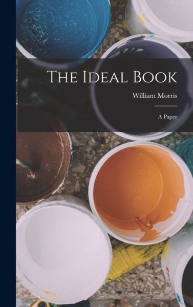 Cover for William Morris · Ideal Book (Bok) (2022)