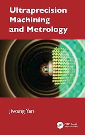 Cover for Jiwang Yan · Ultraprecision Machining and Metrology (Hardcover Book) (2025)