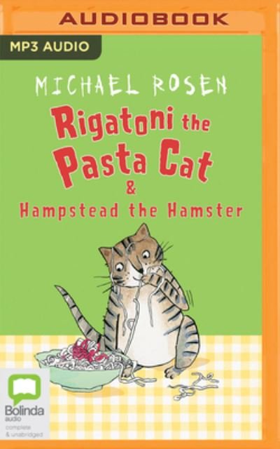 Cover for Michael Rosen · Rigatoni the Pasta Cat &amp; Hampstead the Hamster (CD) (2022)