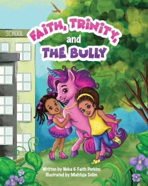 Cover for Neka Perkins · Faith, Trinity and the Bully (Paperback Book) (2020)