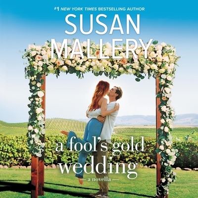 Cover for Susan Mallery · A Fool's Gold Wedding Lib/E (CD) (2020)