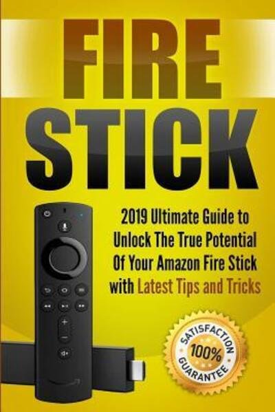 FireStick The Ultimate Guide  Firestick User Guide: How To