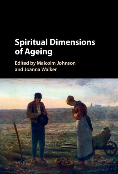 Cover for Malcolm Johnson · Spiritual Dimensions of Ageing (Hardcover Book) (2016)