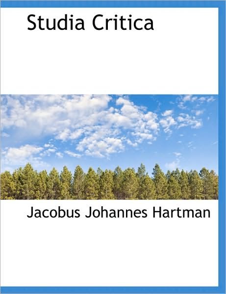 Cover for Jacobus Johannes Hartman · Studia Critica (Paperback Book) [Latin edition] (2010)