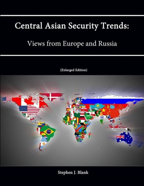 Cover for Stephen J. Blank · Central Asian Security Trends (Book) (2013)