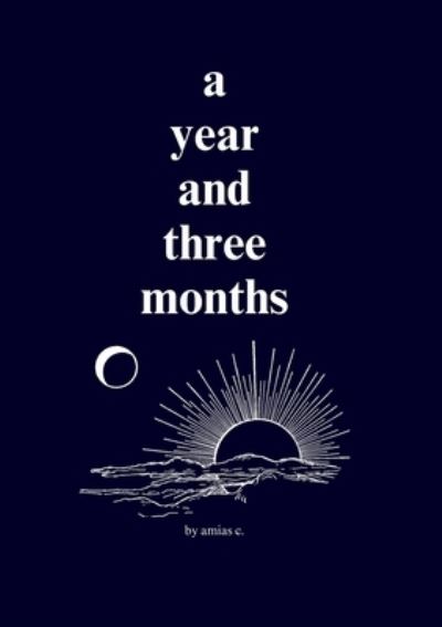 Cover for Amias Callejas · Year and Three Months (Book) (2023)