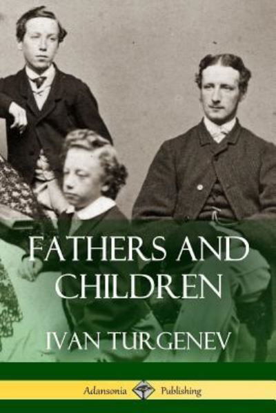 Cover for Ivan Turgenev · Fathers and Children (Pocketbok) (2018)