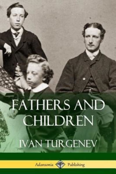 Cover for Ivan Turgenev · Fathers and Children (Taschenbuch) (2018)
