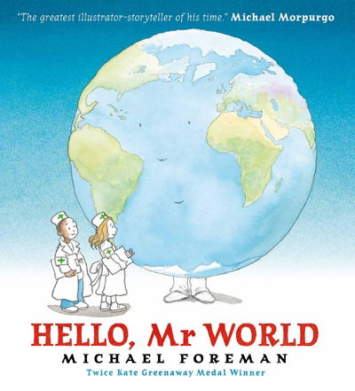 Cover for Michael Foreman · Hello, Mr World (Hardcover Book) (2017)