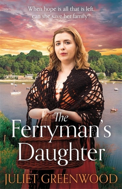 Cover for Juliet Greenwood · The Ferryman's Daughter: A gripping saga of tragedy, war and hope (Paperback Book) (2020)