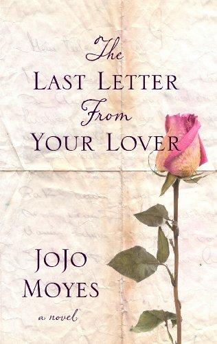 Cover for Jojo Moyes · The Last Letter from Your Lover (Thorndike Press Large Print Basic Series) (Inbunden Bok) [Lrg edition] (2011)
