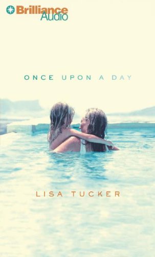 Cover for Lisa Tucker · Once Upon a Day (Audiobook (CD)) [Abridged edition] (2007)