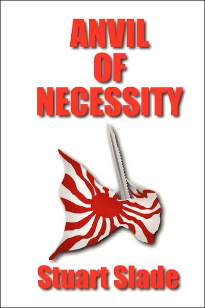 Cover for Stuart Slade · Anvil of Necessity (Paperback Book) (2007)