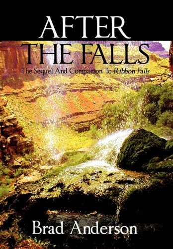 Cover for Brad Anderson · After the Falls: the Sequel and Companion to Ribbon Falls (Gebundenes Buch) (2011)