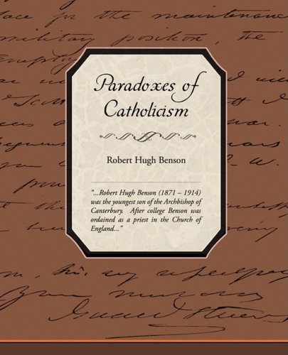 Cover for Robert Hugh Benson · Paradoxes of Catholicism (Paperback Book) (2009)