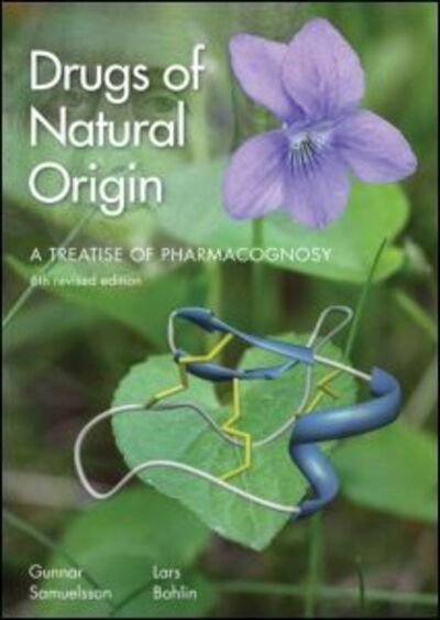 Drugs of Natural Origin: a Treatise of Pharmacognosy - Gunnar Samuelsson - Bøker - Taylor & Francis Ltd - 9781439838570 - 10. juni 2010