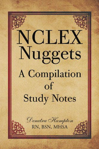 Cover for Denetra Hampton · Nclex Nuggets: a Compilation of Study Notes (Paperback Book) (2009)