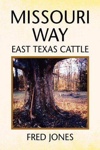 Cover for Fred Jones · Missouri Way (Hardcover Book) (2009)