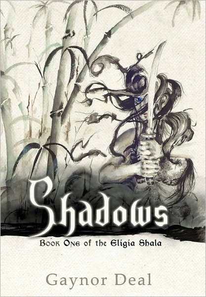 Cover for Gaynor Deal · Shadows: Book One of the Eligia Shala (Paperback Book) (2011)