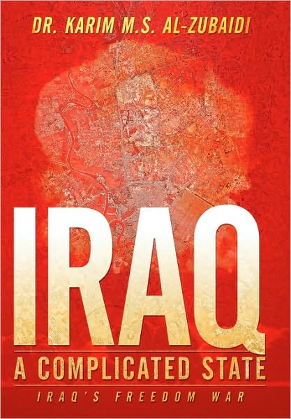 Cover for Karim Al-zubaidi · Iraq a Complicated State: Iraq's Freedom War (Taschenbuch) (2010)